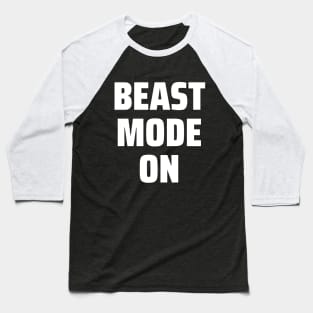 Beast Mode On Baseball T-Shirt